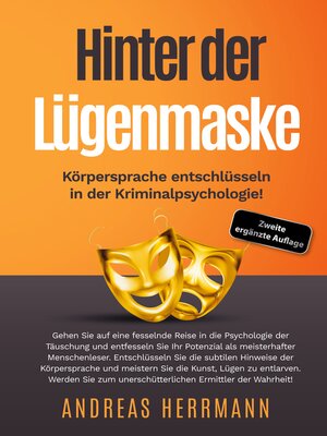 cover image of Hinter der Lügenmaske--Körpersprache entschlüsseln in der Kriminalpsychologie!